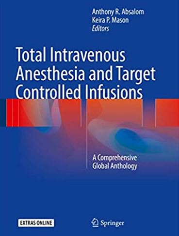Total Intravenous Anesthesia and Target Controlled Infusions