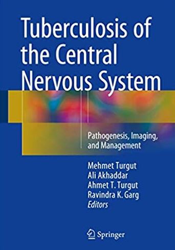 Tuberculosis of the Central Nervous System Mehmet Turgut